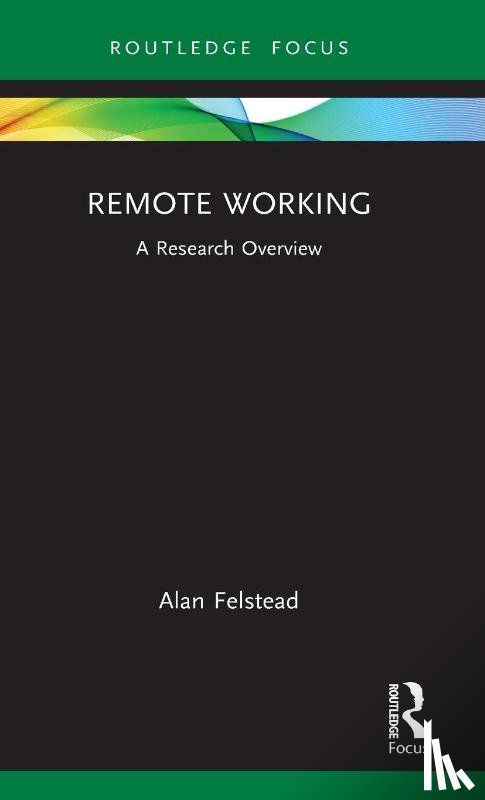 Felstead, Alan (University of Cardiff - Remote Working