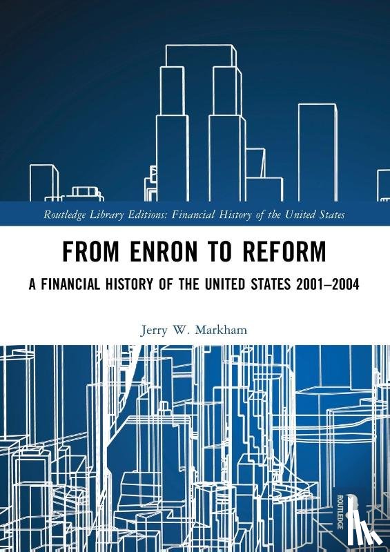 Markham, Jerry W. - From Enron to Reform