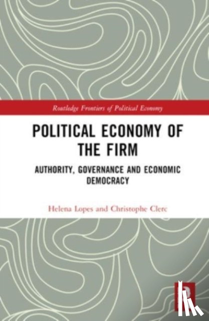 Lopes, Helena, Clerc, Christophe - Political Economy of the Firm