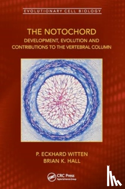 Witten, P. Eckhard (Ghent University, Hall, Brian K. (Dalhousie University - The Notochord