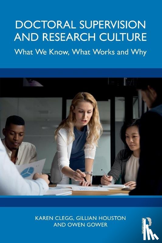 Clegg, Karen, Houston, Gillian, Gower, Owen - Doctoral Supervision and Research Culture