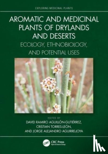  - Aromatic and Medicinal Plants of Drylands and Deserts