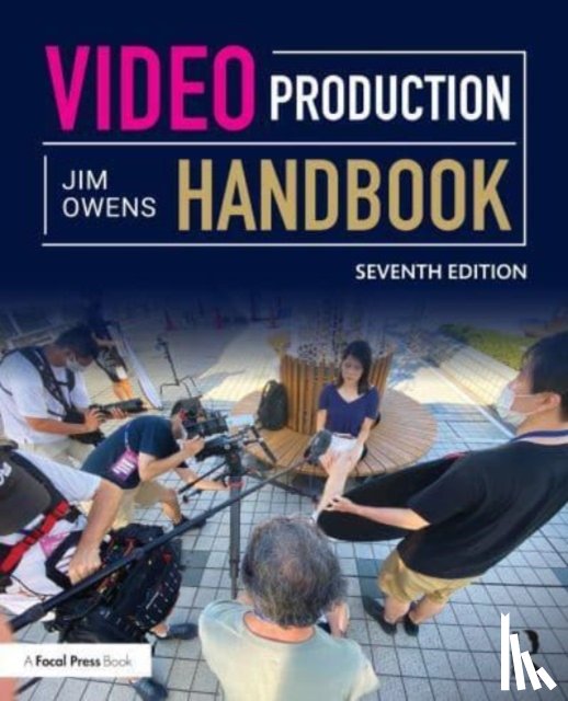 Owens, Jim (Dean of the School of Communication Arts at Asbury University) - Video Production Handbook