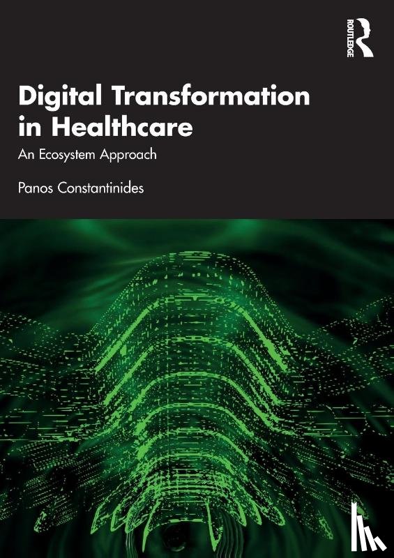 Constantinides, Panos - Digital Transformation in Healthcare