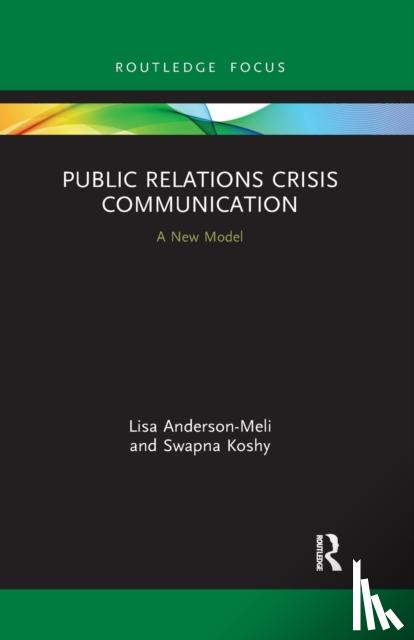 Anderson-Meli, Lisa, Koshy, Swapna - Public Relations Crisis Communication