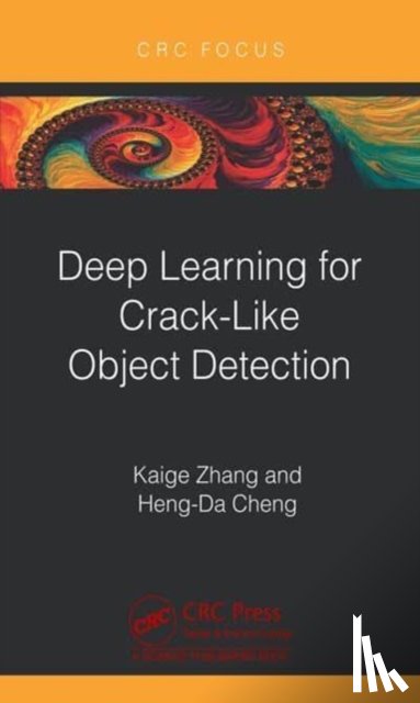 Zhang, Kaige, Cheng, Heng-Da (Utha State Uni.) - Deep Learning for Crack-Like Object Detection