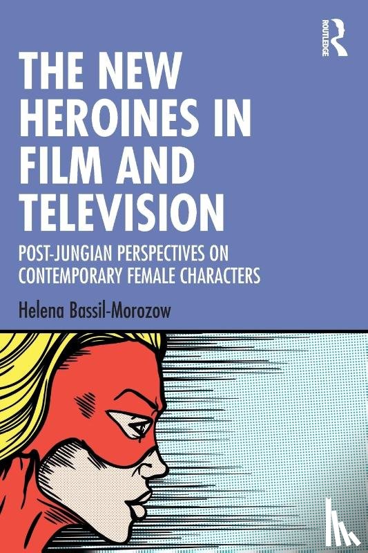 Bassil-Morozow, Helena - The New Heroines in Film and Television