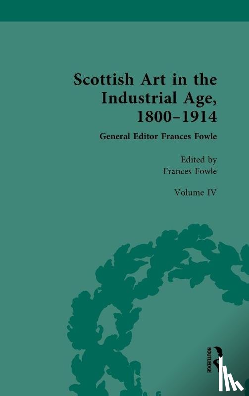  - Scottish Art in the Industrial Age, 1800-1914