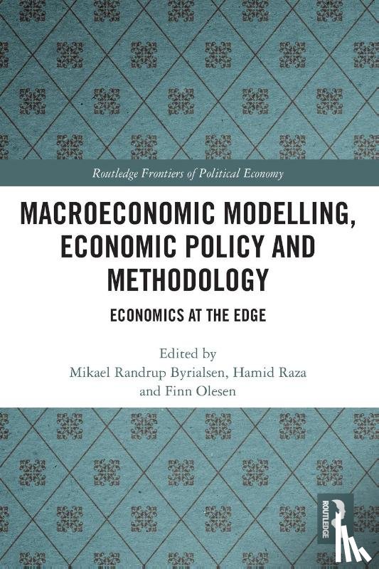  - Macroeconomic Modelling, Economic Policy and Methodology