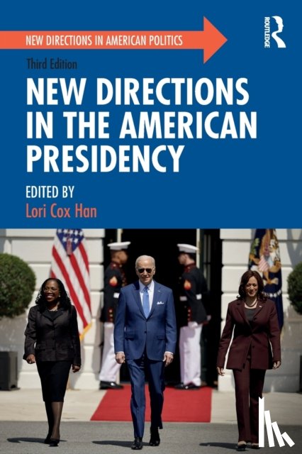 - New Directions in the American Presidency