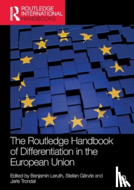  - The Routledge Handbook of Differentiation in the European Union