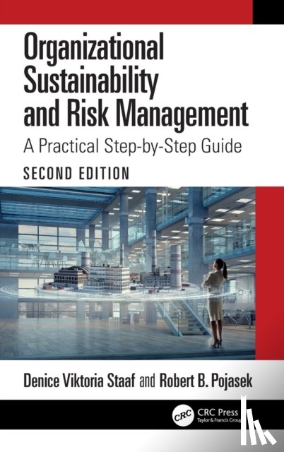 Staaf, Denice Viktoria, Pojasek, Robert B. (Pojasek & Associates LLC & Harvard University - Organizational Sustainability and Risk Management