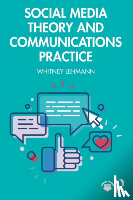 Lehmann, Whitney (Nova Southeastern University - Social Media Theory and Communications Practice