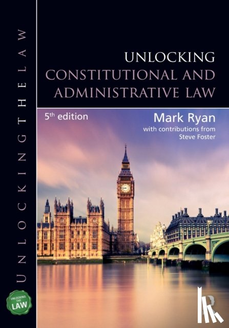 Ryan, Mark (University of Coventry, Foster, Steve (University of Coventry - Unlocking Constitutional and Administrative Law