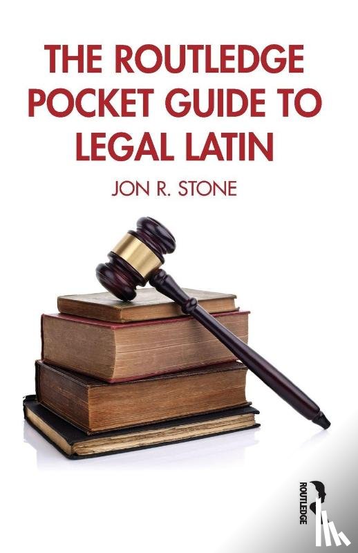 Stone, Jon R. - The Routledge Pocket Guide to Legal Latin