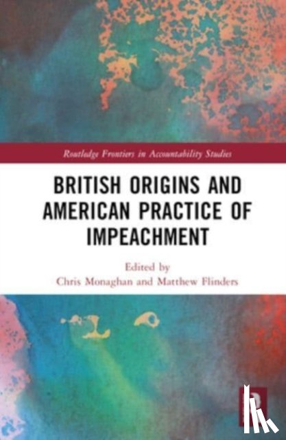  - British Origins and American Practice of Impeachment