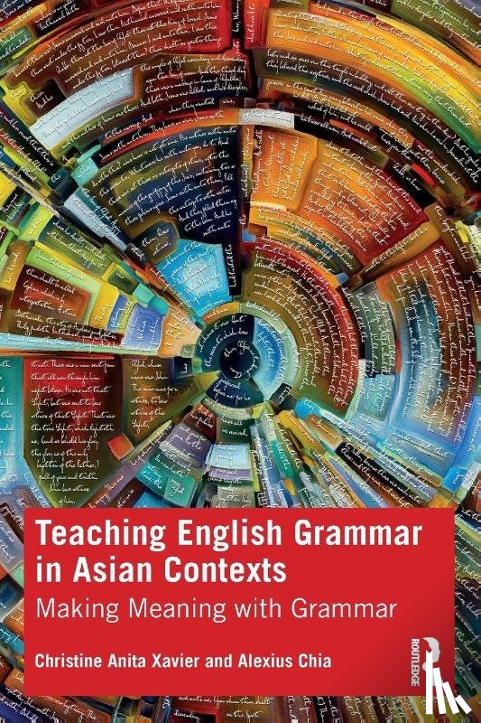 Xavier, Christine (National Institute of Education, Chia, Alexius (National Institue of Education - Teaching English Grammar in Asian Contexts