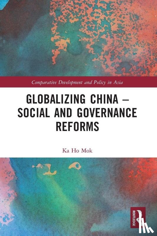 Mok, Ka Ho (Lingnan University - Globalizing China – Social and Governance Reforms
