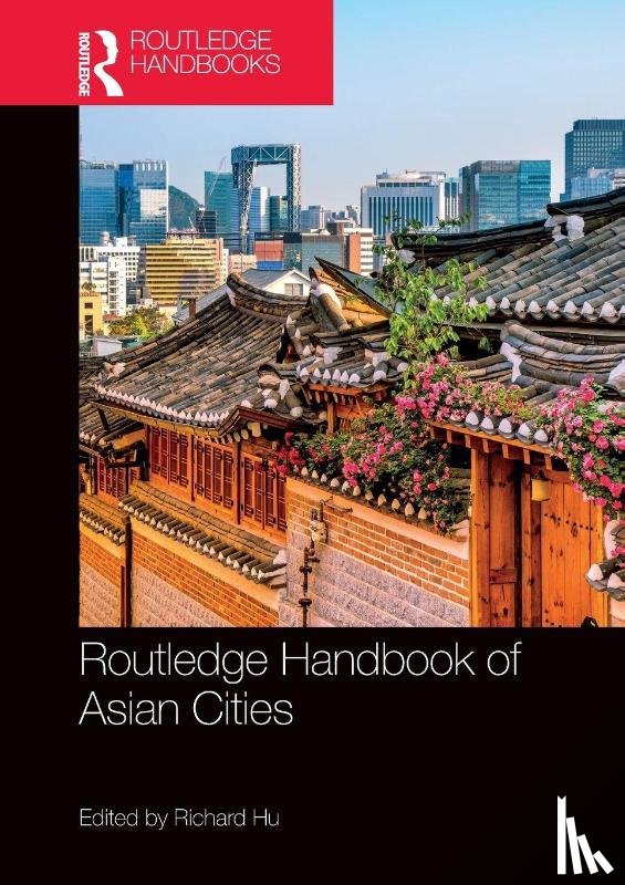  - Routledge Handbook of Asian Cities