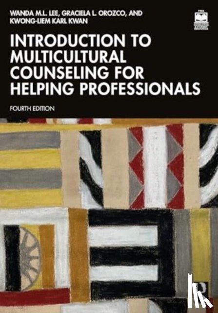 Lee, Wanda M.L. (San Francisco State University), Orozco, Graciela L. (San Francisco State University, Kwan, Kwong-Liem Karl (San Francisco State University - Introduction to Multicultural Counseling for Helping Professionals