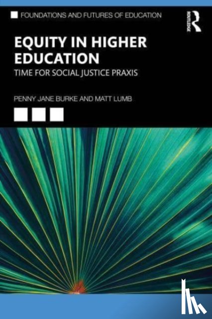 Burke, Penny Jane, Lumb, Matt - Equity in Higher Education