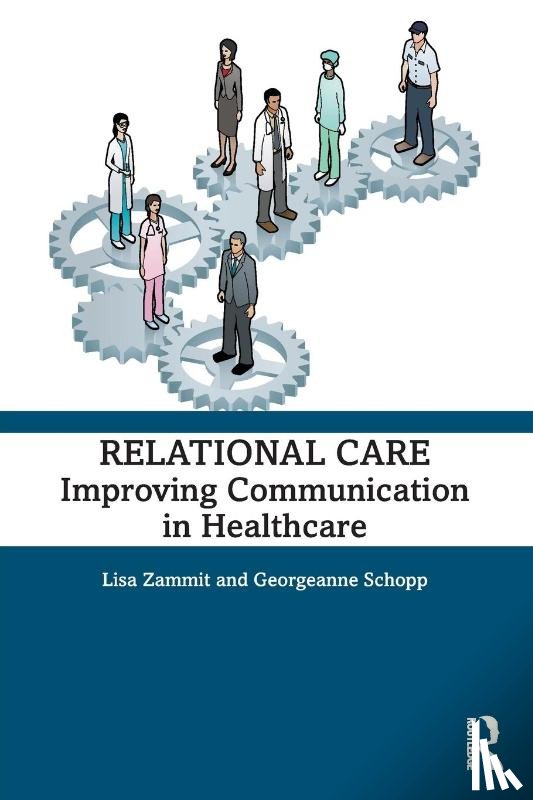 Zammit, Lisa, Schopp, Georgeanne - Relational Care