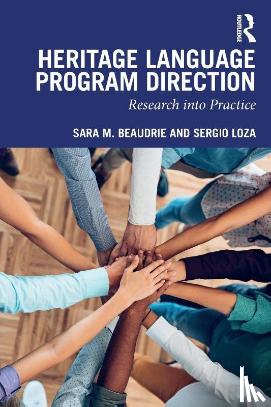 Beaudrie, Sara M., Loza, Sergio - Heritage Language Program Direction