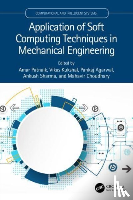  - Application of Soft Computing Techniques in Mechanical Engineering