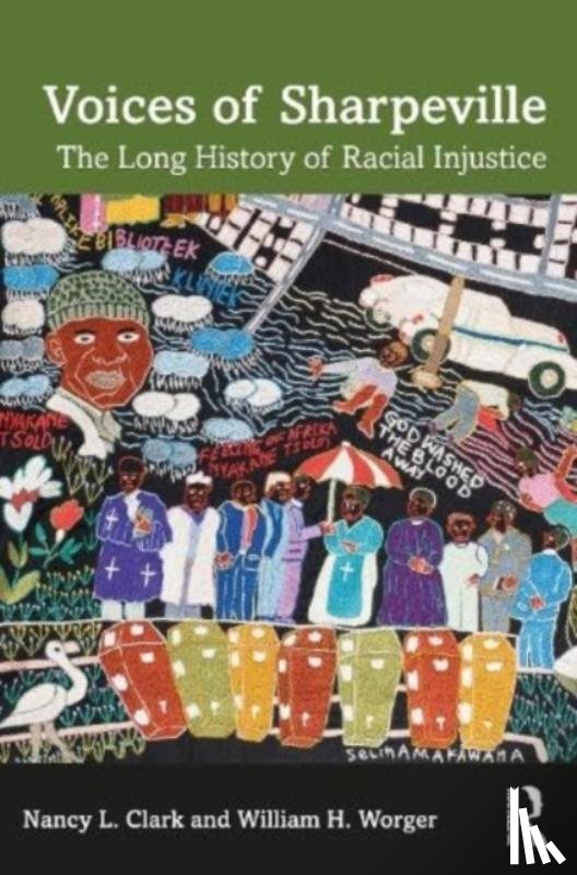 Clark, Nancy L. (Louisiana State University, Worger, William H. (University of California - Voices of Sharpeville