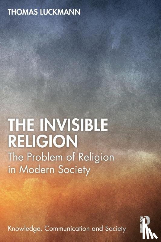Luckmann, Thomas - The Invisible Religion