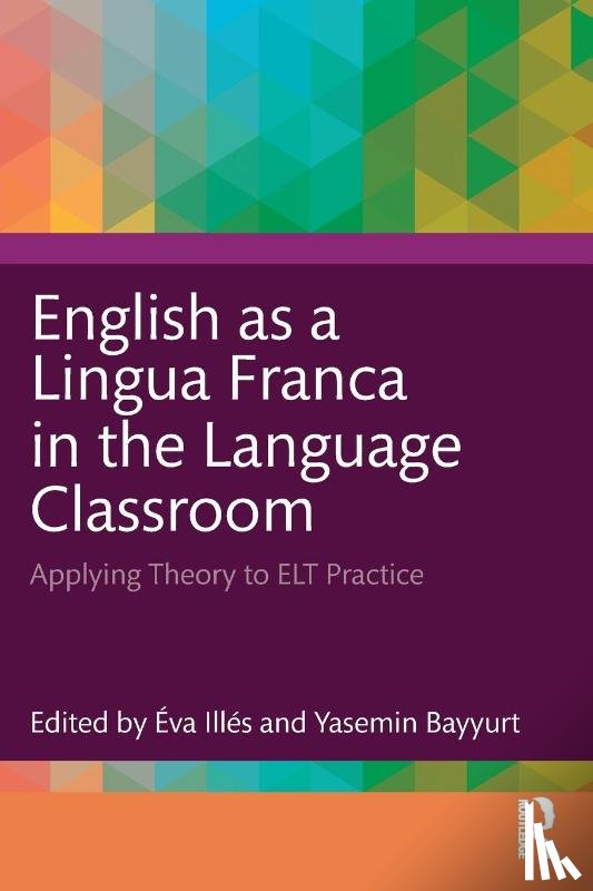  - English as a Lingua Franca in the Language Classroom