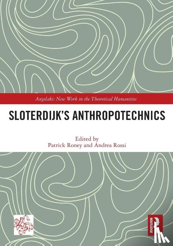  - Sloterdijk’s Anthropotechnics