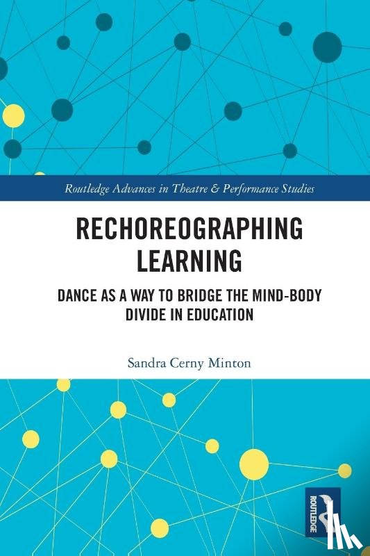 Minton, Sandra Cerny - Rechoreographing Learning