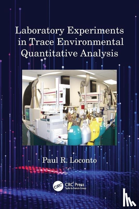 Loconto, Paul R. - Laboratory Experiments in Trace Environmental Quantitative Analysis