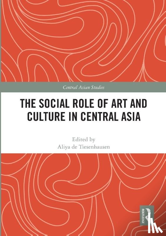  - The Social Role of Art and Culture in Central Asia