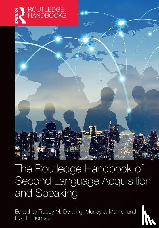  - The Routledge Handbook of Second Language Acquisition and Speaking