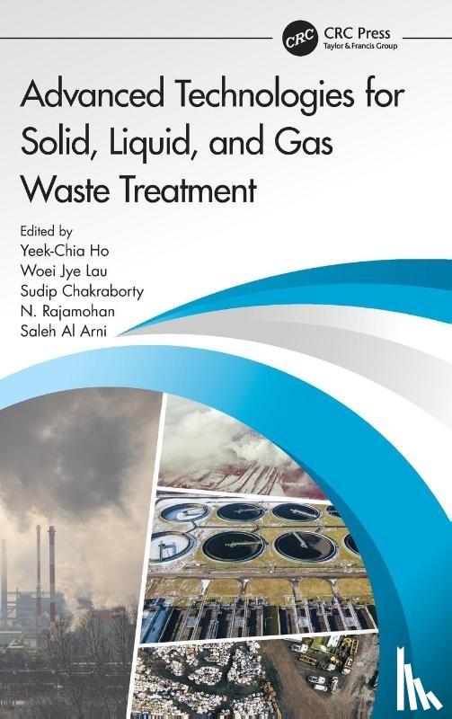  - Advanced Technologies for Solid, Liquid, and Gas Waste Treatment