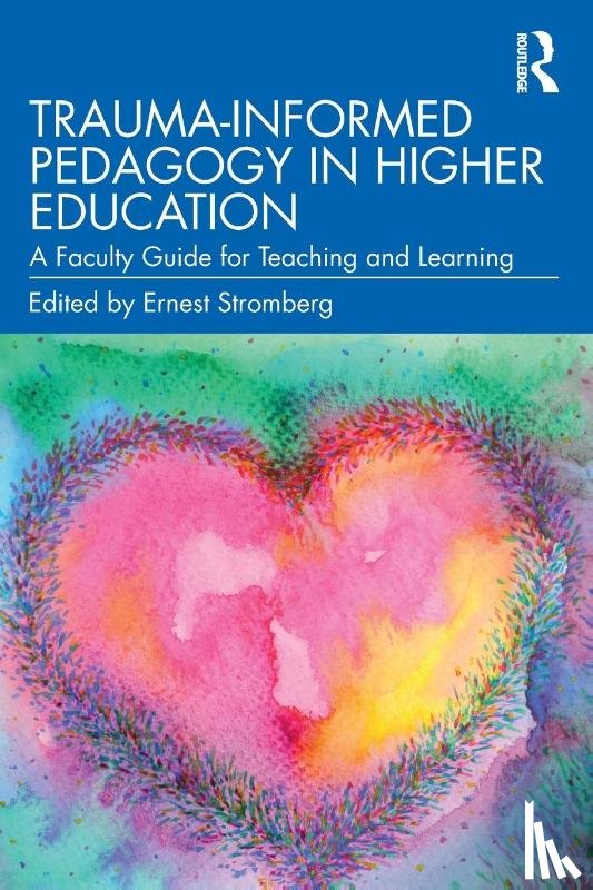  - Trauma-Informed Pedagogy in Higher Education
