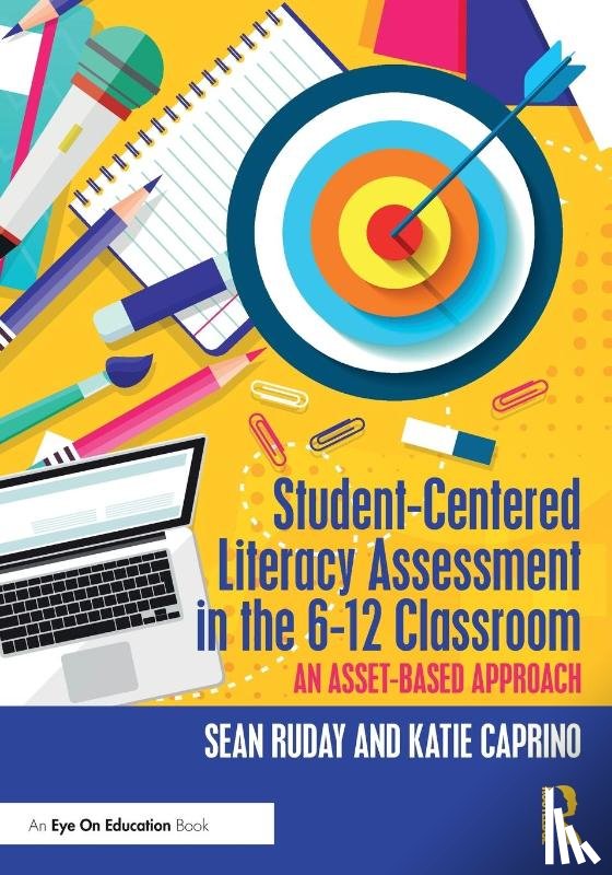 Ruday, Sean (Longwood University, Caprino, Katie - Student-Centered Literacy Assessment in the 6-12 Classroom