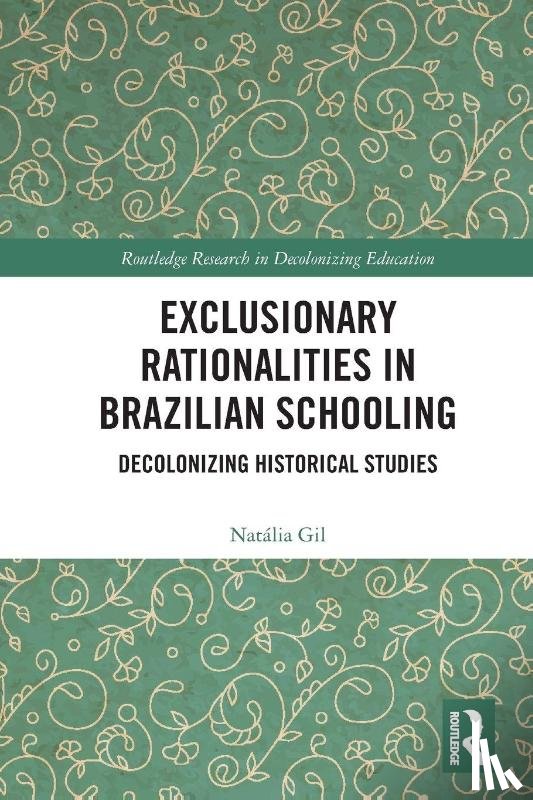 Gil, Natalia (The Federal University of Rio Grande do Sul - Exclusionary Rationalities in Brazilian Schooling