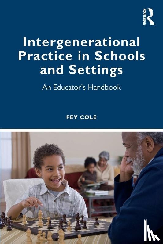 Cole, Fey - Intergenerational Practice in Schools and Settings