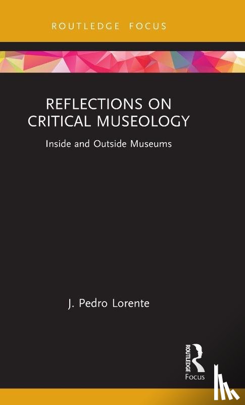 Lorente, J. Pedro - Reflections on Critical Museology