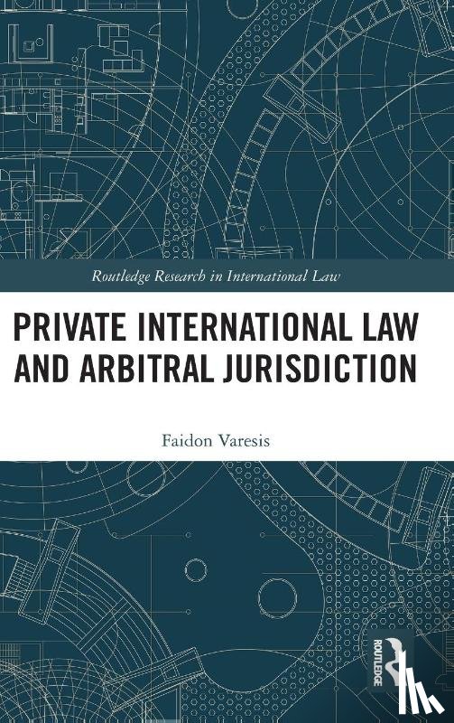 Varesis, Faidon - Private International Law and Arbitral Jurisdiction