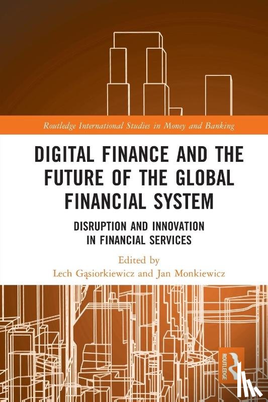  - Digital Finance and the Future of the Global Financial System