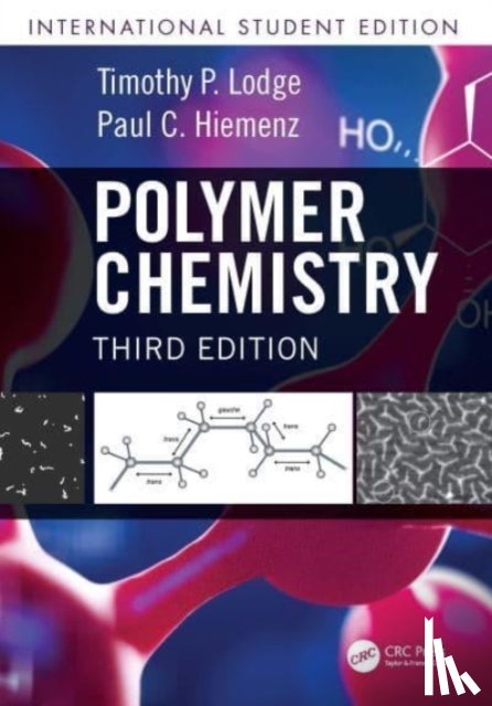 Lodge, Timothy P. (University of Minnesota-Twin Cities, Minneapolis, USA), Hiemenz, Paul C. (Emeritus -Cal State Polytechnic University, Pomona, CA) - Polymer Chemistry