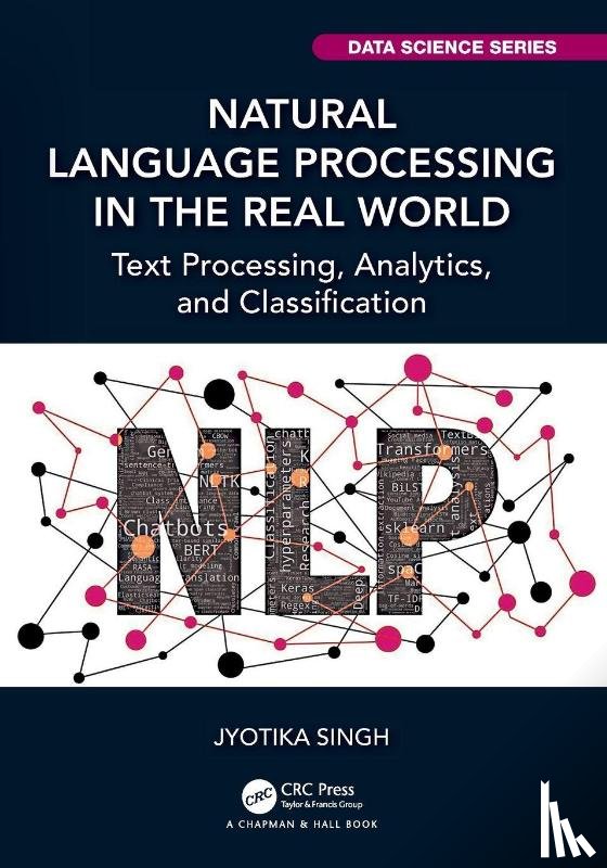 Singh, Jyotika - Natural Language Processing in the Real World