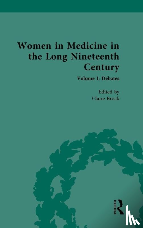  - Women in Medicine in the Long Nineteenth Century