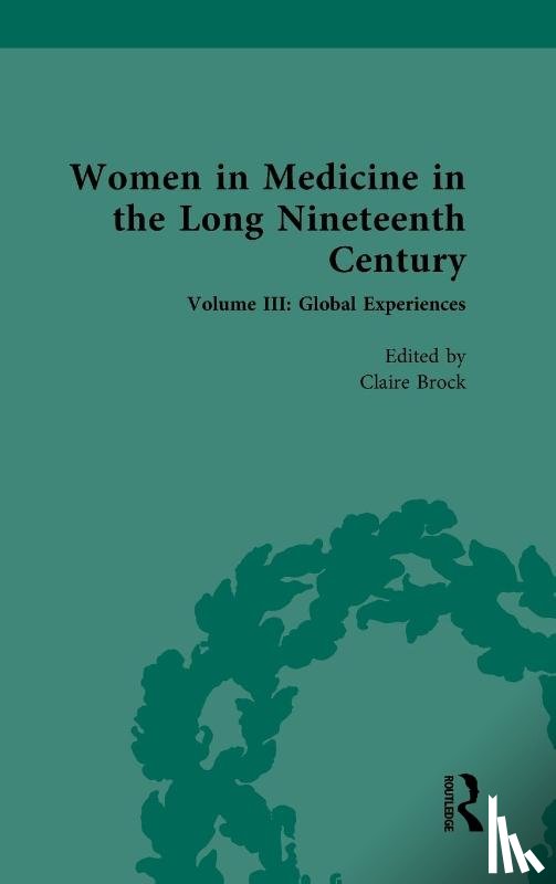  - Women in Medicine in the Long Nineteenth Century