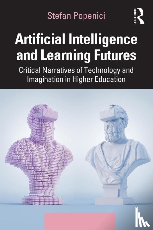 Popenici, Stefan - Artificial Intelligence and Learning Futures