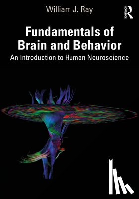 Ray, William J. (Pennsylvania State University) - Fundamentals of Brain and Behavior